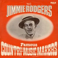 Jimmie Rodgers - Famous Country-Music Makers, Vol.2 (2LP Set)  LP 2